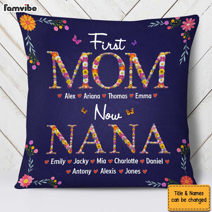 Personalized Gift For Nana First Mom Now Grandma Flower Pattern Pillow 31743 31858 1