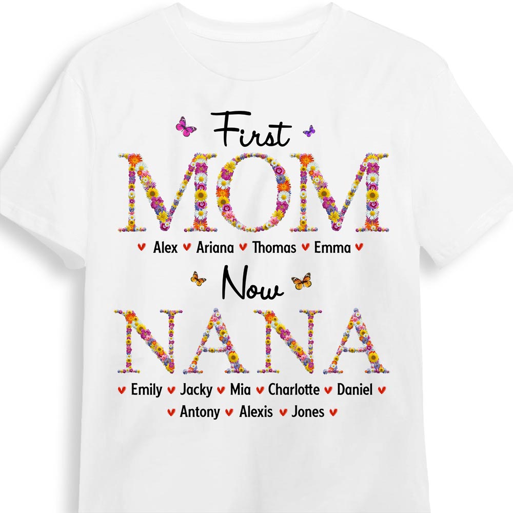 Personalized Gift For Nana First Mom Now Grandma Flower Pattern Shirt Hoodie Sweatshirt 31861 Primary Mockup