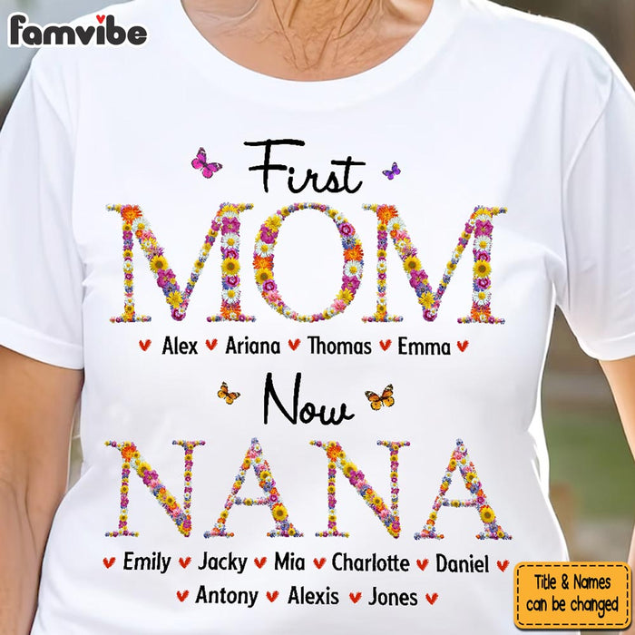 Personalized Gift For Nana First Mom Now Grandma Flower Pattern Shirt - Hoodie - Sweatshirt 31861 1