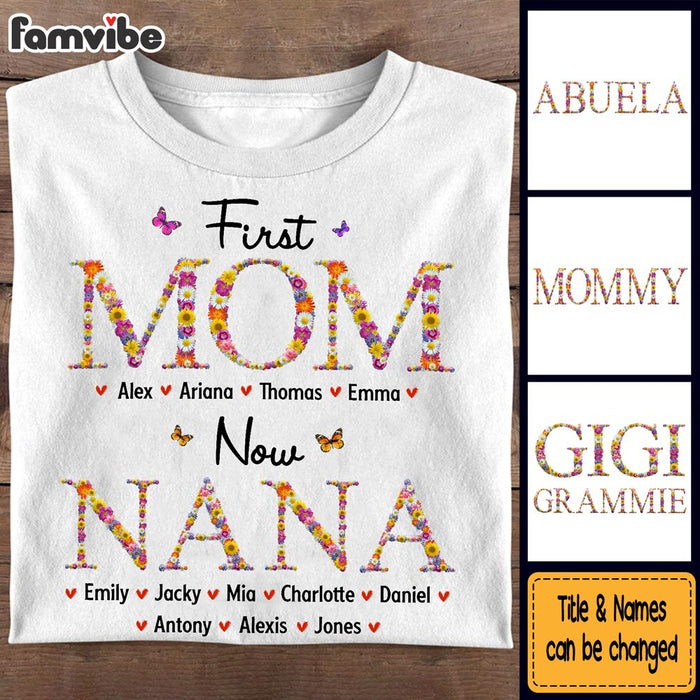 Personalized Gift For Nana First Mom Now Grandma Flower Pattern Shirt - Hoodie - Sweatshirt 31861 1