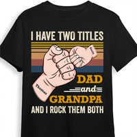 Personalized Grandpa Dad Gift I Have Two Titles Shirt - Hoodie - Sweatshirt 31870 thumb 1
