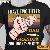 Personalized Grandpa Dad Gift I Have Two Titles Shirt - Hoodie - Sweatshirt 31870 thumb 1