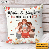 Personalized Mother's Day Gift Mother & Daughters A Bond That Can't Be Broken Pillow 31879 thumb 1