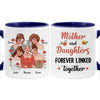 Personalized Mother And Daughter Forever Linked Together Mug 31883 1