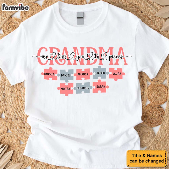 Personalized Gift For Grandma We Love You To Pieces Shirt - Hoodie - Sweatshirt 31888 1