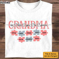 Personalized Gift For Grandma We Love You To Pieces Shirt - Hoodie - Sweatshirt 31888 thumb 1