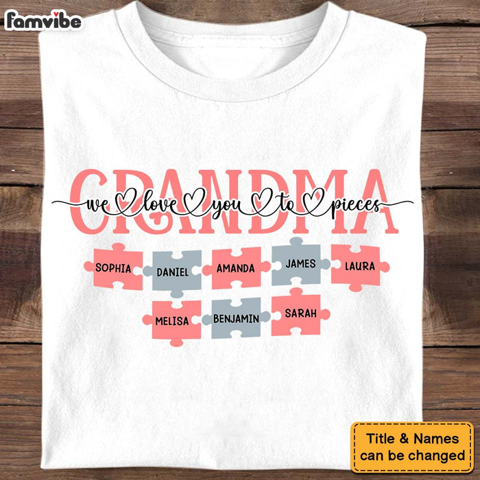 Personalized Gift For Grandma We Love You To Pieces Shirt - Hoodie - Sweatshirt 31888 1
