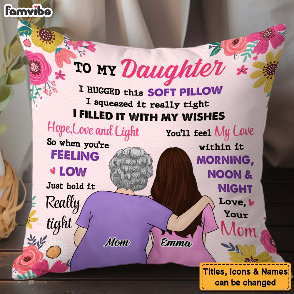 Personalized Gift For Daughter I Hugged This Soft Pillow 31936 Primary Mockup