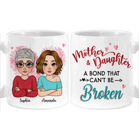 Personalized Gift For Mother Daughters A Bond Can't Be Broken Mug 31938 thumb 1