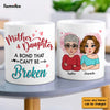 Personalized Gift For Mother Daughters A Bond Can't Be Broken Mug 31938 1