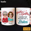 Personalized Gift For Mother Daughters A Bond Can't Be Broken Mug 31938 1