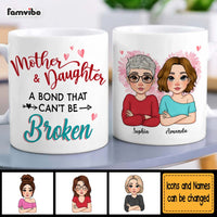 Personalized Gift For Mother Daughters A Bond Can't Be Broken Mug 31938 thumb 1