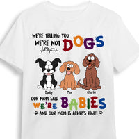 Personalized Gift For Dog Lovers I'm Not A Dog I'm A Baby Shirt Shirt - Hoodie - Sweatshirt 31942 thumb 1