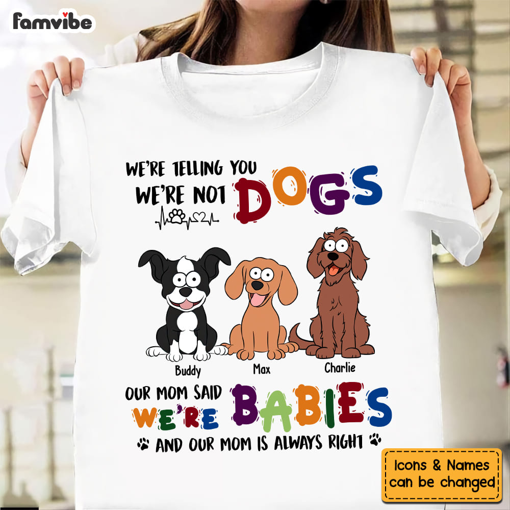 Personalized Gift For Dog Lovers I'm Not A Dog I'm A Baby Shirt Shirt Hoodie Sweatshirt 31942 Primary Mockup