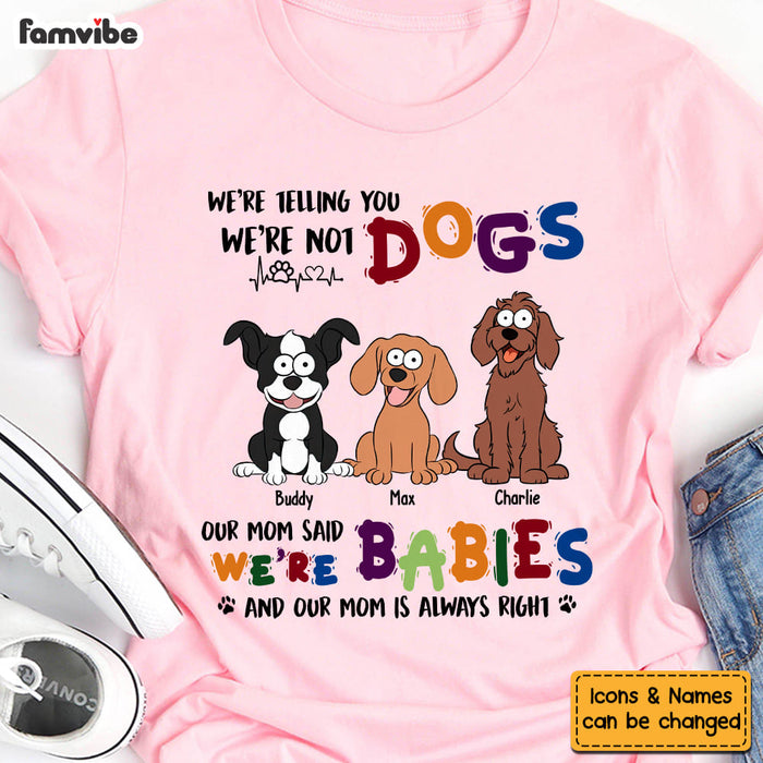 Personalized Gift For Dog Lovers I'm Not A Dog I'm A Baby Shirt Shirt - Hoodie - Sweatshirt 31942 1