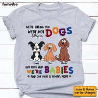 Personalized Gift For Dog Lovers I'm Not A Dog I'm A Baby Shirt Shirt - Hoodie - Sweatshirt 31942 thumb 1