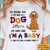 Personalized Gift For Dog Lovers I'm Not A Dog I'm A Baby Shirt Shirt - Hoodie - Sweatshirt 31942 thumb 1