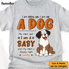 Personalized Gift For Dog Lovers My Mom Said I'm A Baby Shirt - Hoodie - Sweatshirt 31944 1