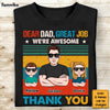 Personalized Gift For Dad We're Awesome Thank You Shirt - Hoodie - Sweatshirt 31974 1