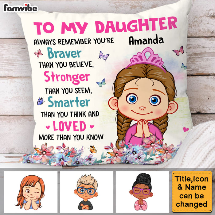 Personalized Gift For Daughter Always Remember You Are Braver Pillow 31986 1