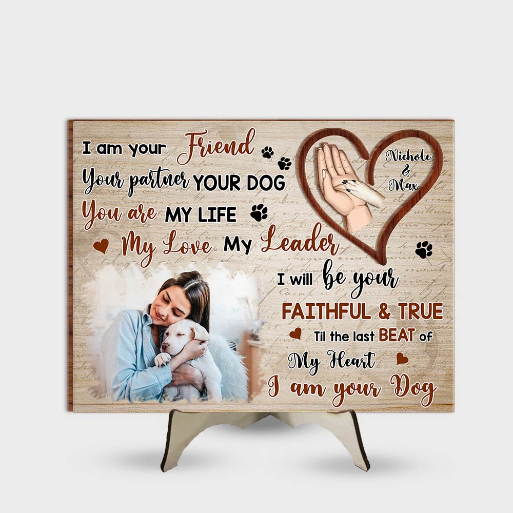 Personalized Gift For Dog Mom I Am Your Friend 2 Layered Separate Wooden Plaque 31990 Primary Mockup
