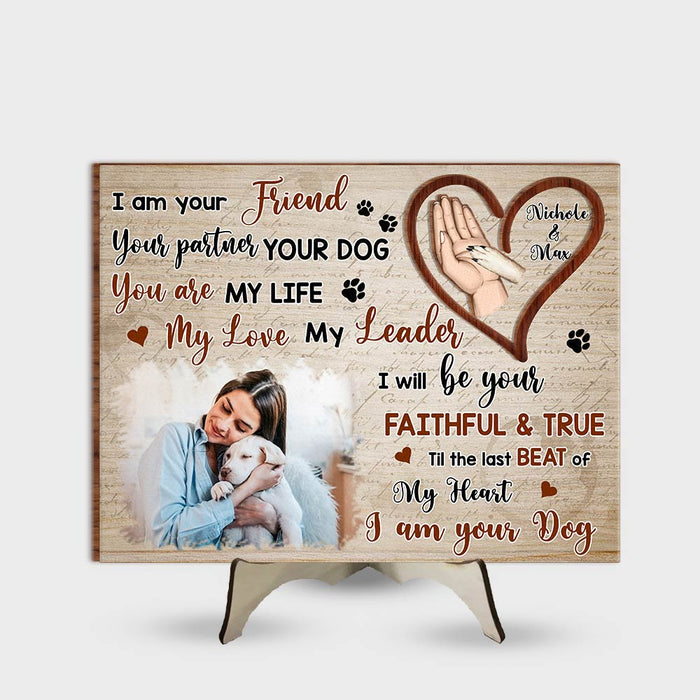 Personalized Gift For Dog Mom I Am Your Friend 2 Layered Separate Wooden Plaque 31990 1