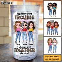 Personalized Gift For Friends We're Trouble When We Are Together Acrylic Insulated Tumbler 32046 thumb 1