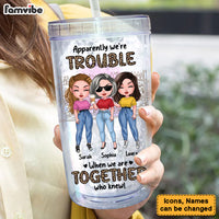 Personalized Gift For Friends We're Trouble When We Are Together Acrylic Insulated Tumbler 32046 thumb 1