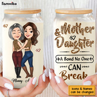 Personalized Gift For Mom Daughter A Bond That Can't Be Broken Glass Can 32087 thumb 1