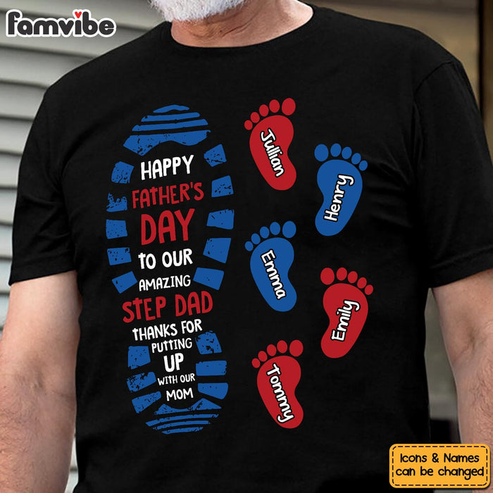 Personalized Gift For Step Dad Thanks For Putting Up Shirt - Hoodie - Sweatshirt 32100 1