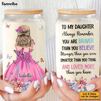 Personalized Gift For Daughter You Are Brave Glass Can 32106 thumb 1