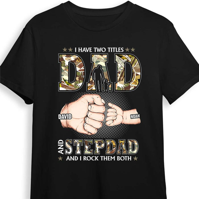 Personalized Gift For Step Dad I Have Two Title Shirt - Hoodie - Sweatshirt 32122 1