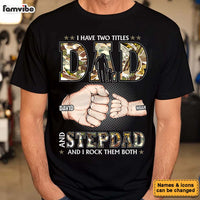 Personalized Gift For Step Dad I Have Two Title Shirt - Hoodie - Sweatshirt 32122 thumb 1