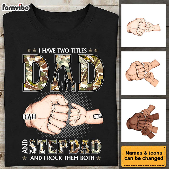 Personalized Gift For Step Dad I Have Two Title Shirt - Hoodie - Sweatshirt 32122 1