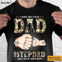 Personalized Gift For Step Dad I Have Two Title Shirt - Hoodie - Sweatshirt 32122 thumb 1