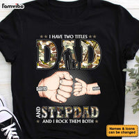 Personalized Gift For Step Dad I Have Two Title Shirt - Hoodie - Sweatshirt 32122 thumb 1