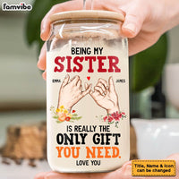 Personalized Gift For Friend The Gift You Need Glass Can 32139 thumb 1