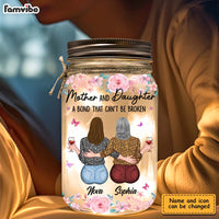 Personalized Gift For Mother And Daughter A Bond That Can't Be Broken Mason Jar Light 32231 thumb 1