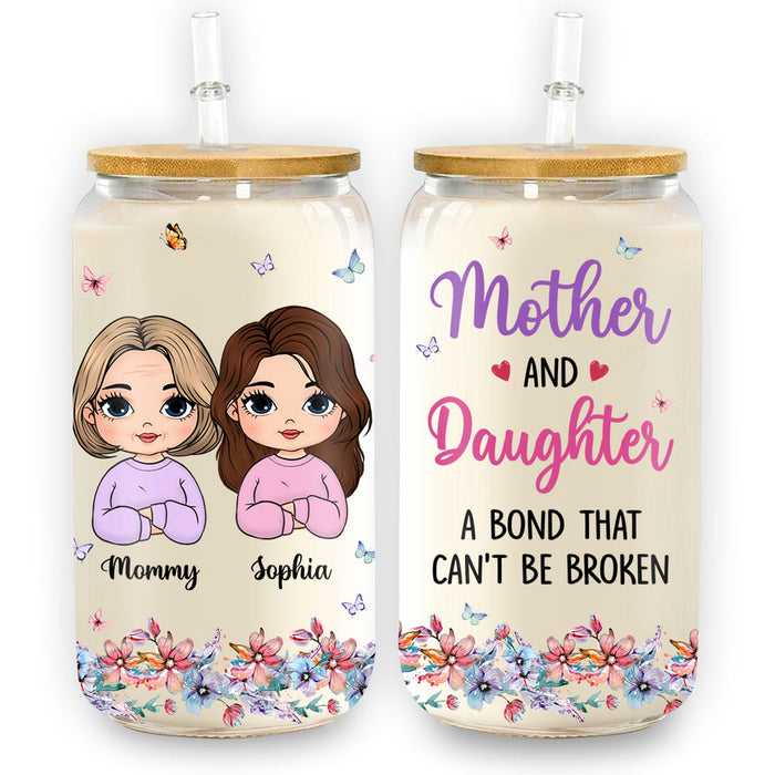 Personalized Gift For Mom Daughter A Bond That Can't Be Broken Glass Can 32271 1