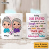 Personalized Old Friend Smile A Lot More Mug 32273 1