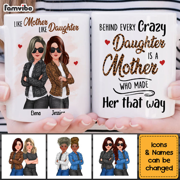 Personalized Gift For Mom Behind Every Crazy Daughter Mug 32297 1