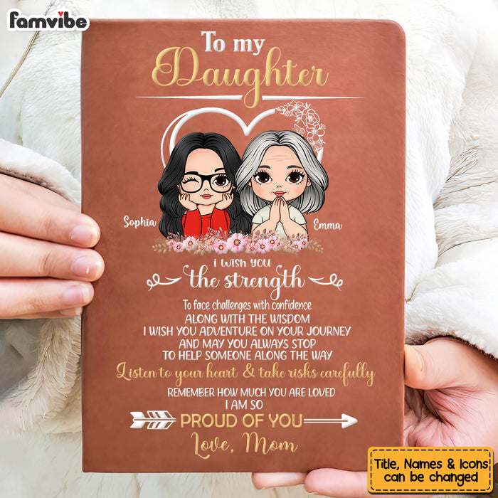 Personalized Gift For Daughter I Wish You The Strength Leather Cover Notebook 32303 1