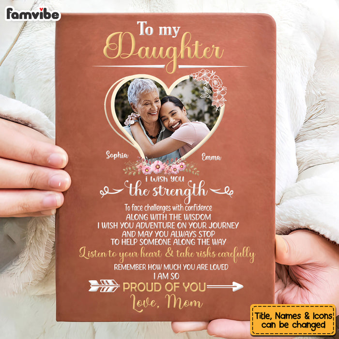 Personalized Gift For Daughter I Wish You The Strength Leather Cover Notebook 32303 1