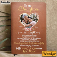 Personalized Gift For Daughter I Wish You The Strength Leather Cover Notebook 32303 thumb 1