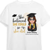 Personalized Graduation She Believed So She Did Shirt - Hoodie - Sweatshirt 32335 1