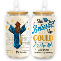 Personalized Graduation Gift She Believed Glass Can 32354 thumb 1