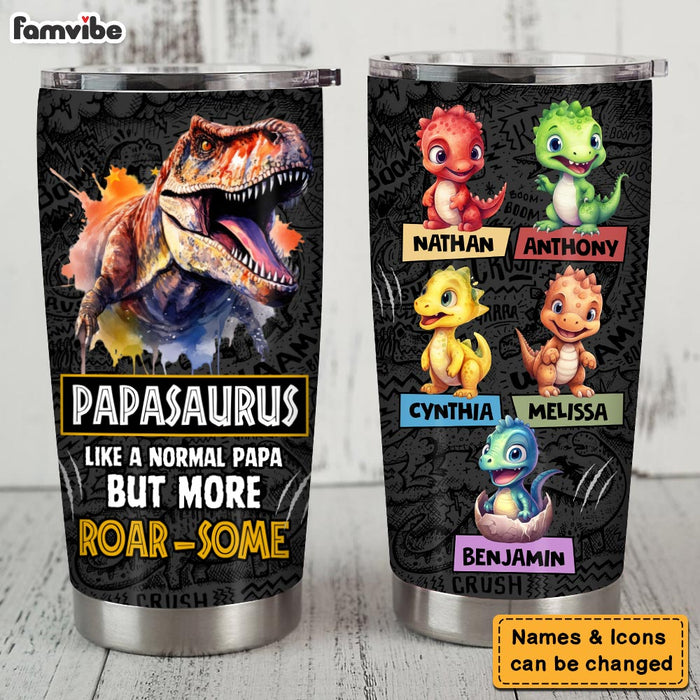 Personalized Gift For Daddysaurus Roar-some Steel Tumbler 32371 1