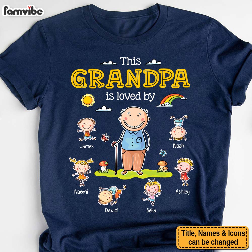 Personalized Grandpa Gift This Grandpa Is Loved By Shirt Hoodie Sweatshirt 32403 Primary Mockup