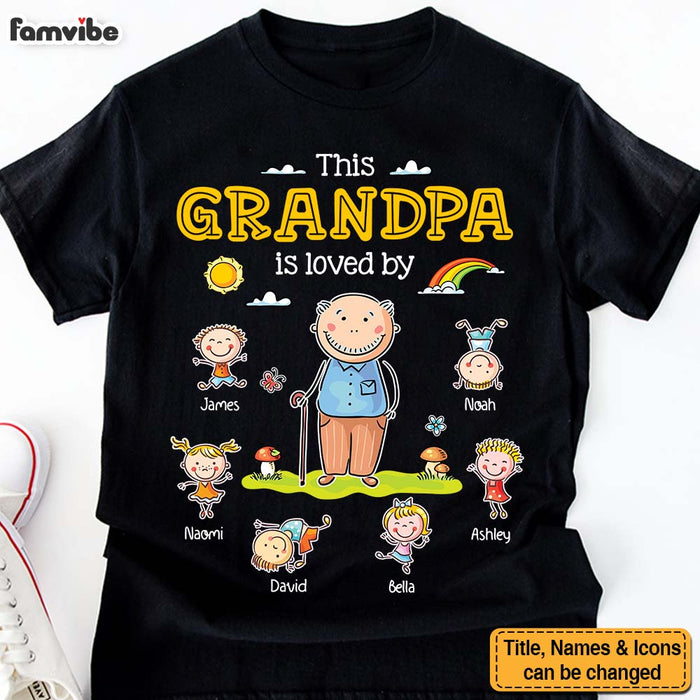 Personalized Grandpa Gift This Grandpa Is Loved By Shirt - Hoodie - Sweatshirt 32403 1