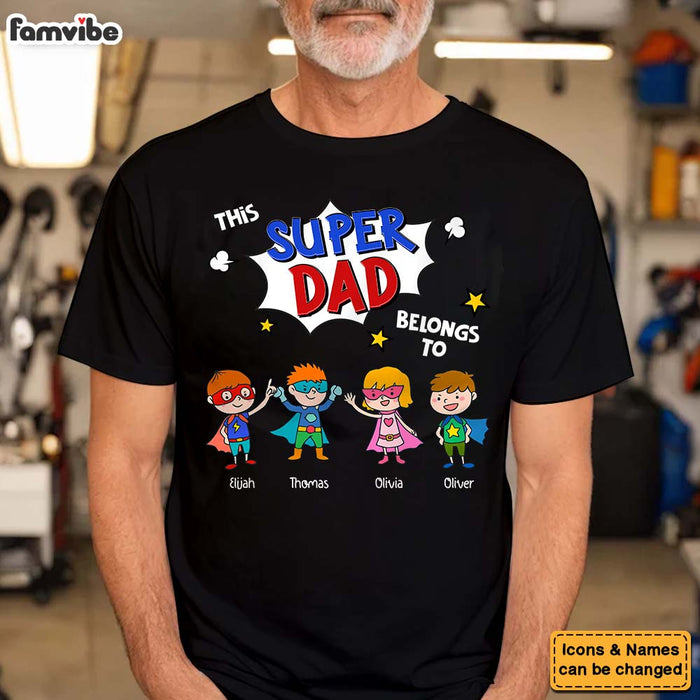 Personalized Gift For Dad This Super Dad Belongs To Shirt - Hoodie - Sweatshirt 32405 1